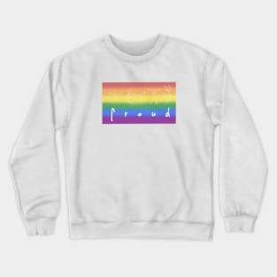 proud Crewneck Sweatshirt